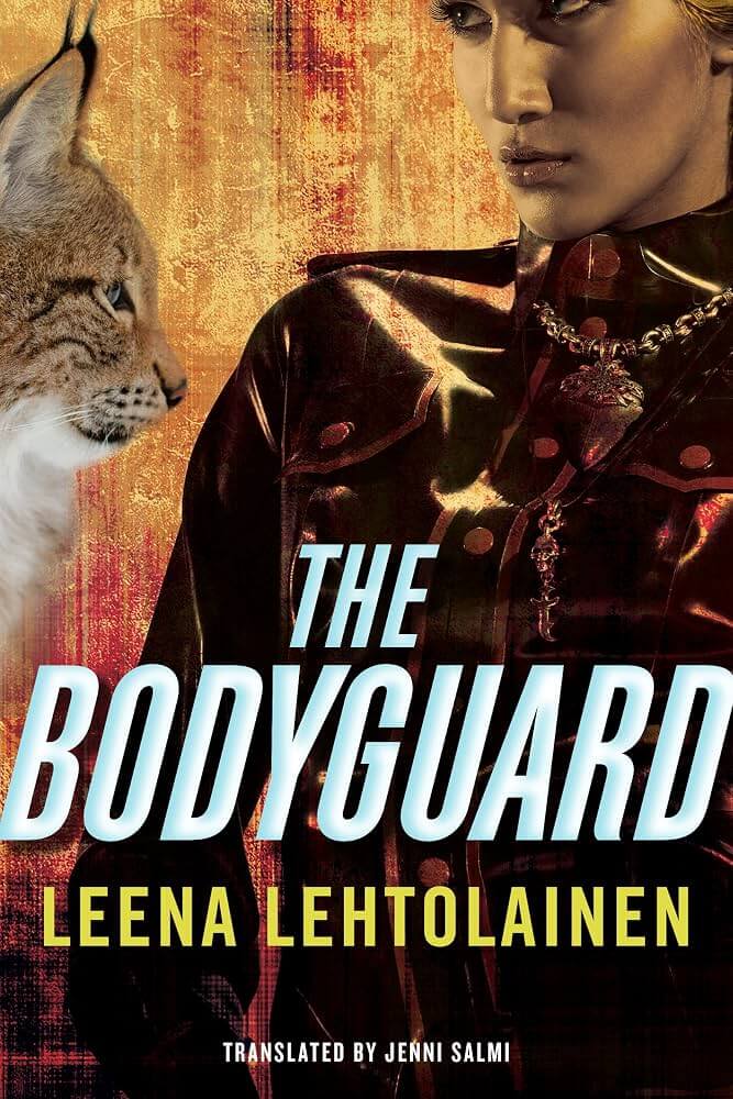 The Bodyguard by Leena Lehtolainen, translated by Jenni Salmi